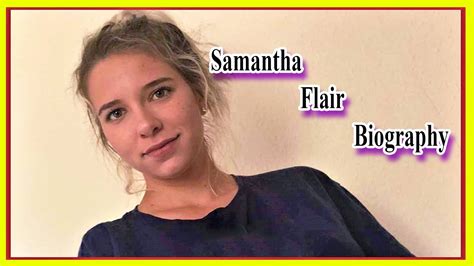 samantha flair edad|Samantha Flair Wiki, Age, Boyfriend, Height, Career,。